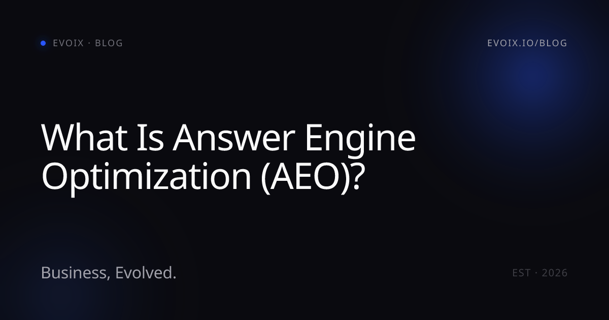 What Is Answer Engine Optimization (AEO)?